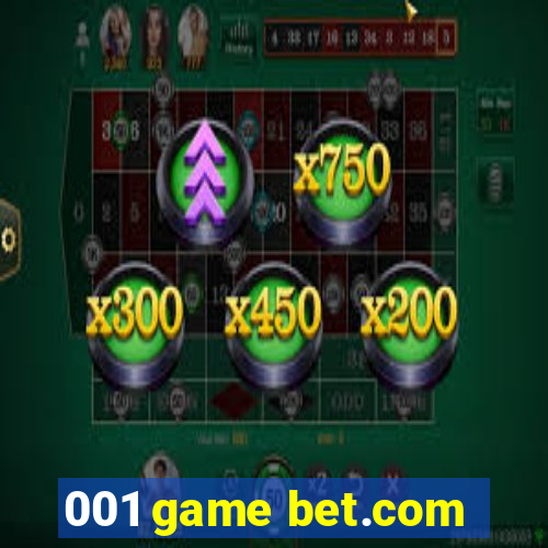 001 game bet.com